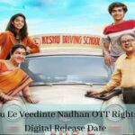 Kesu Ee Veedinte Nadhan OTT Rights & Digital Release Date