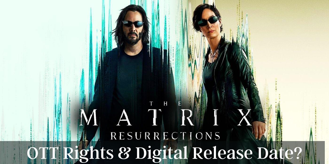 The Matrix 4 Resurrections OTT Rights & Digital Release Date, Where & When to Watch