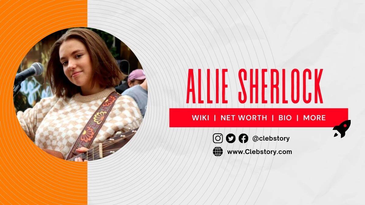 Allie Sherlock-Wiki-Biography-Age-Boyfriend-Mother-Net Worth