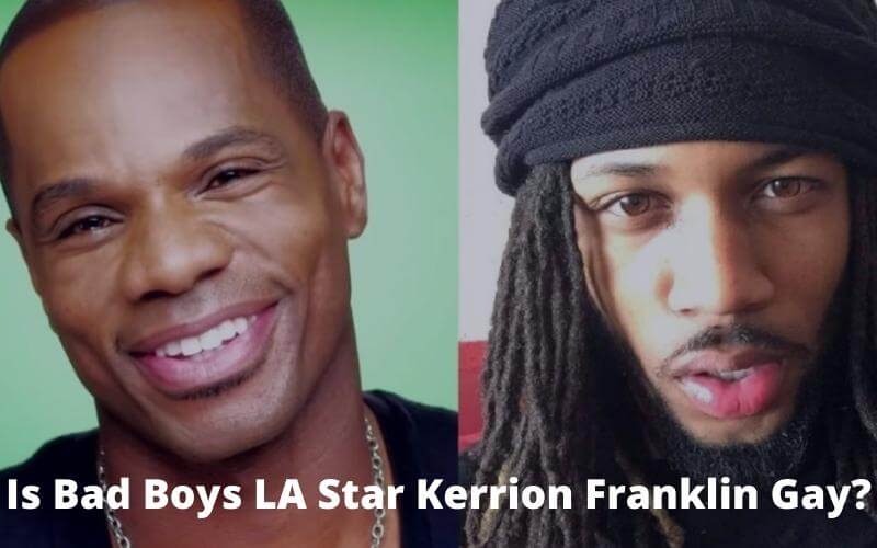 Is Bad Boys LA Star Kerrion Franklin Gay