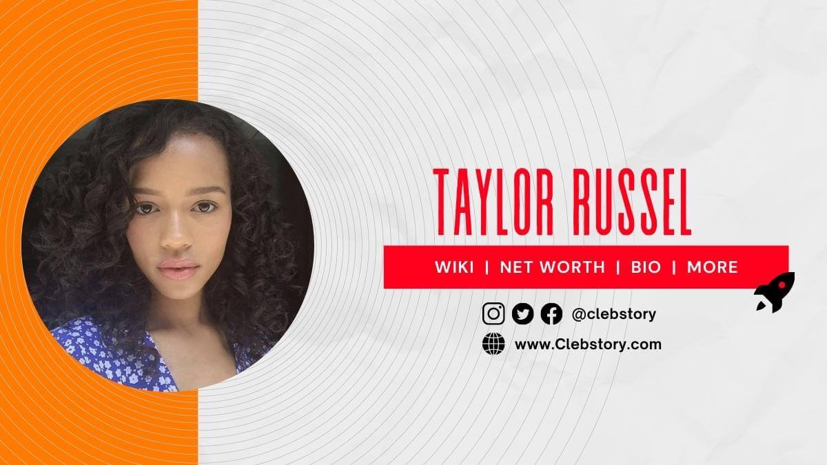 Taylor_Russell _Wiki_Bio_Age_Family_Career_Boyfriends_Net _Worth _& _More