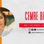 Cemre_Baysel_Wiki_Family_Biography_Net_Worth_Age_Career_Height_&_More