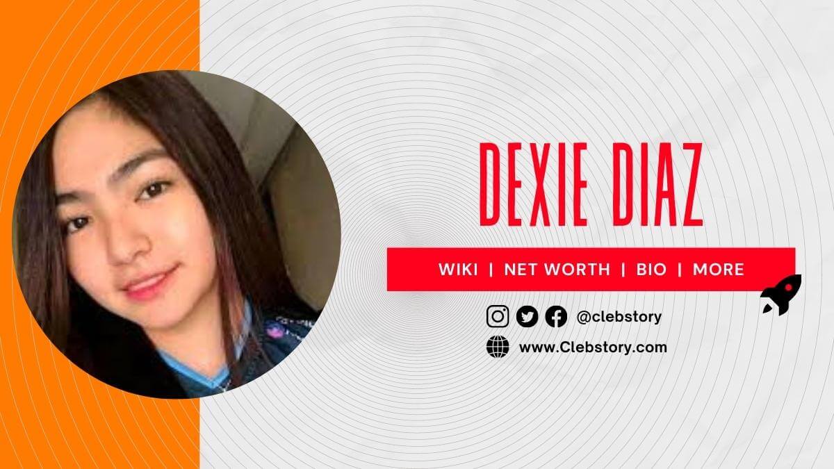 Dexie_Diaz_Boyfriend_Family_Bio_Age_Education_Career_Net_worth_&_More