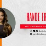 Hande-Ercel-Height-Boyfriend-Biography-Wiki-Age-Family-&-More