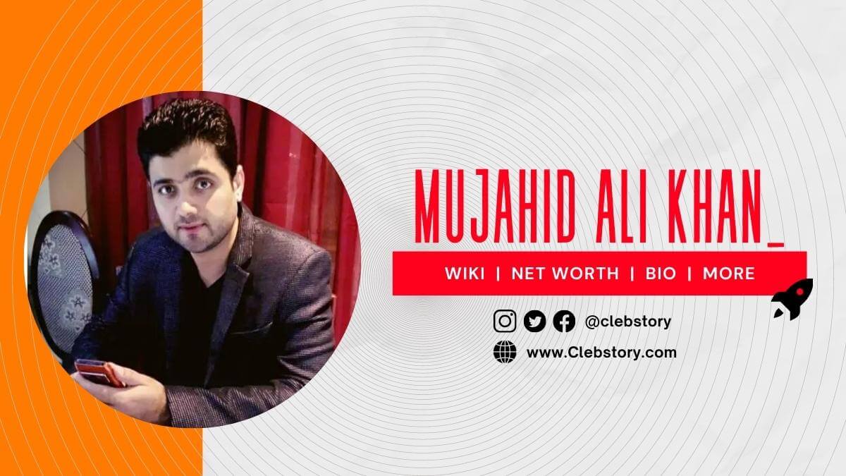 Mujahid_Ali_Khan_Age_wiki_Height_Career_Biography_Weight_&_More (1)