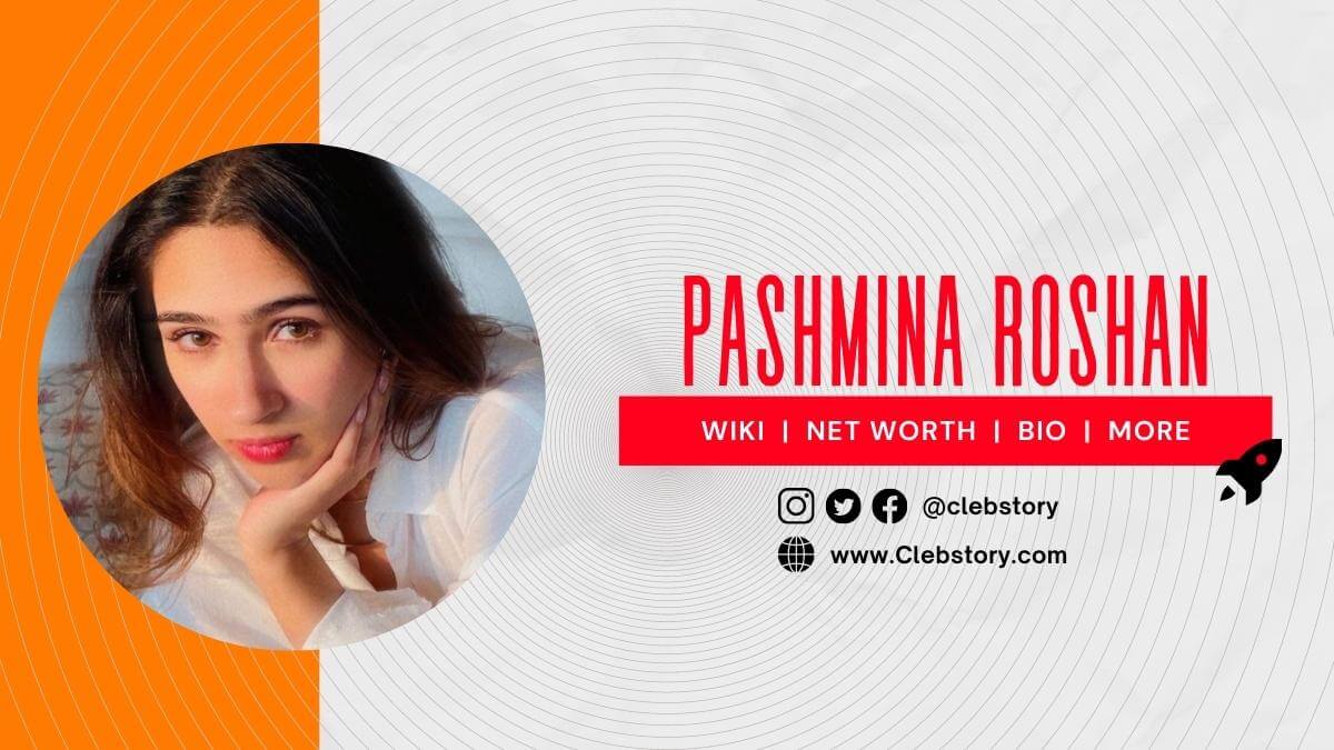 Pashmina_Roshan_Age_Biography_Wiki_Family_Height_Net_Wort_&_more