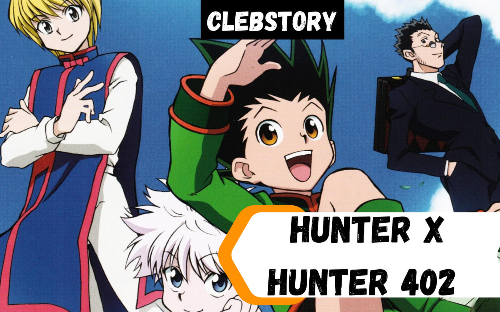 Hunter x Hunter 402 Spoilers; What to expect in Manga chap 402 of HxH
