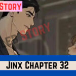 What will be going to happen in Jinx Chapter 32