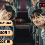 When Is My Lovely Liar Episode 15 Coming Out