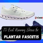 10 Best Running Shoes for Plantar Fasciitis-