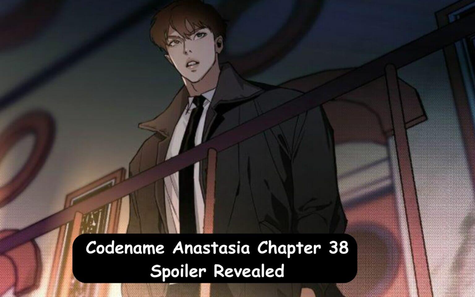 Codename Anastasia Chapter 38 Spoiler Revealed - Clebstory