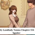 My Landlady Noona Chapter 134 Spoiler 
