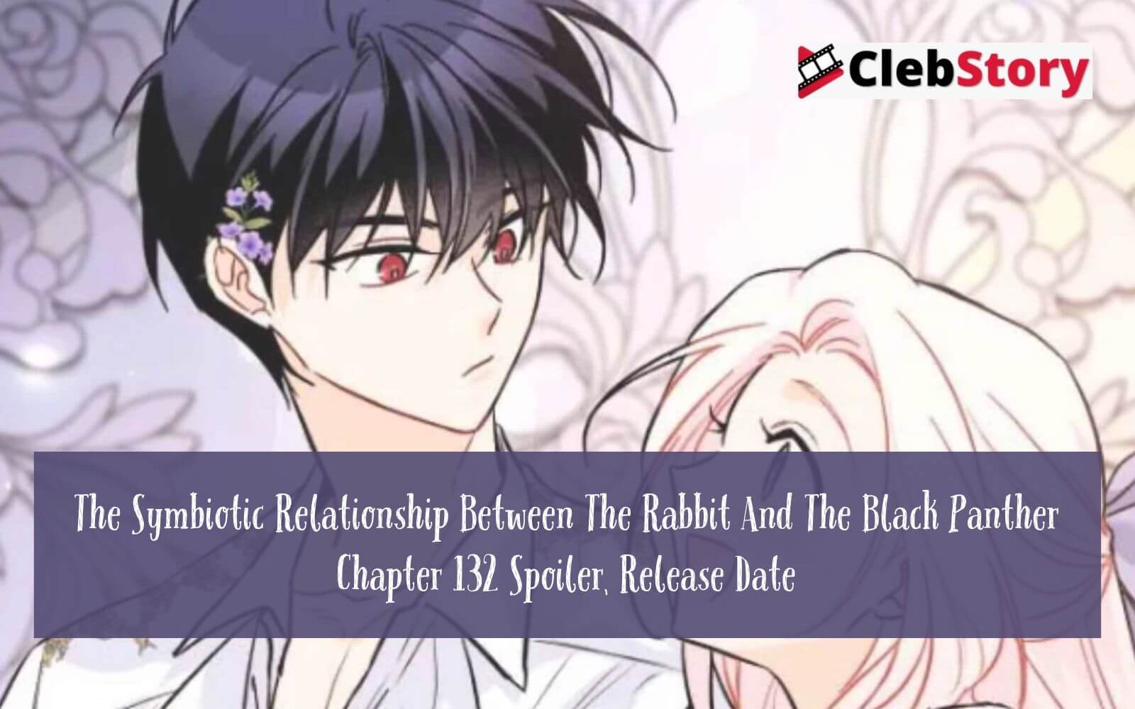 The Symbiotic Relationship Between The Rabbit And The Black Panther Chapter 132 Spoiler, Rel 1